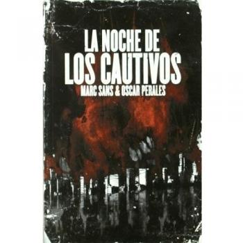 LA NOCHE DE LOS CAUTIVOS