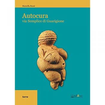 Autocura. Via semplice di guarigione