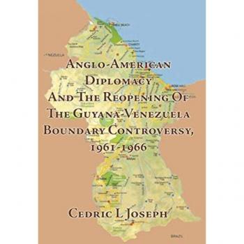 Anglo-American Diplomacy and the Reopening of the Guyana-Venezuela Boundary Controversy 1961-1966