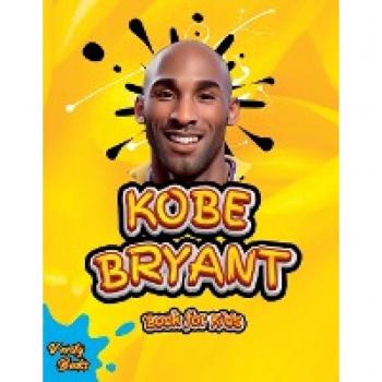 Books, Verity: KOBE BRYANT BOOK FOR KIDS