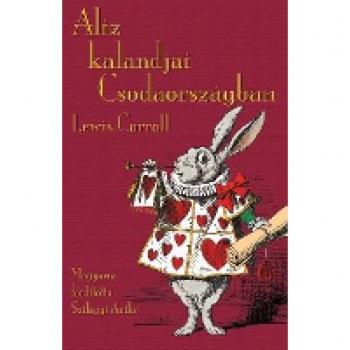 Carroll, Lewis: Aliz kalandjai Csodaországban