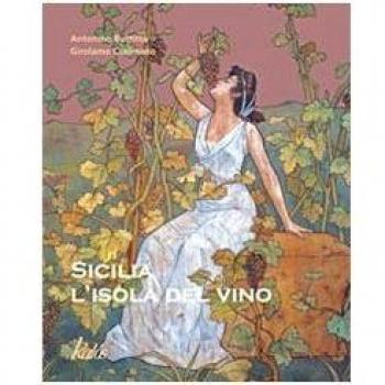 Sicilia. L'isola del vino. Ediz. italiana e inglese