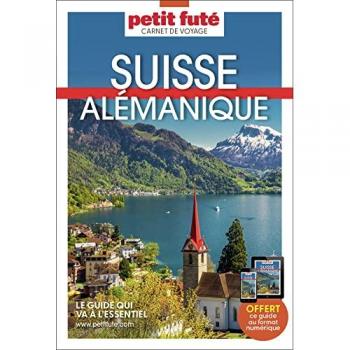 Guide Suisse Alémanique 2023/2024 Carnet Petit Futé