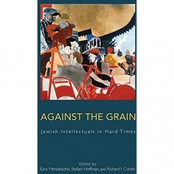 Against the Grain Ezra Mendelsohn