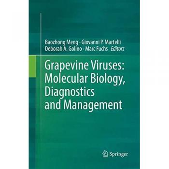Grapevine Viruses: Molecular Biology, Diagnostics and Management