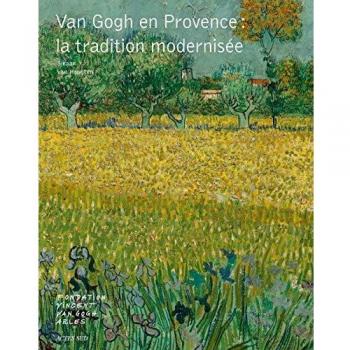 Van Gogh en Provence : la tradition modernisée