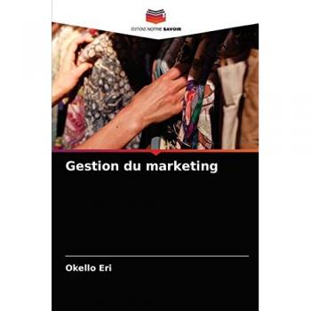 Eri, Okello: Gestion du marketing