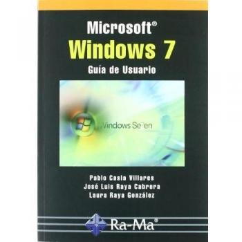 Microsoft Windows 7. Guía del usuario (Tapa blanda).
