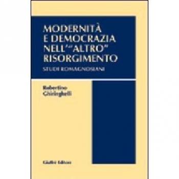Modernità e democrazia nell'«altro» Risorgimento. Studi romagnosiani