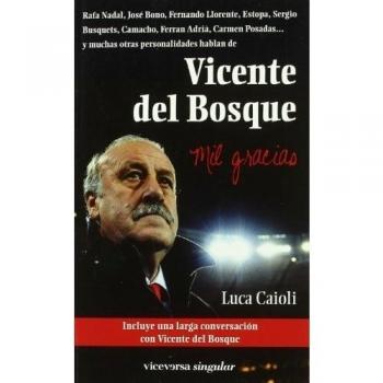VICENTE DEL BOSQUE.MIL GRACIAS