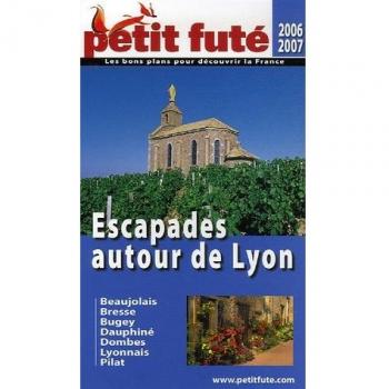Petit Futé Escapades autour de Lyon