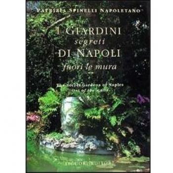 I giardini segreti di Napoli. Fuori le mura