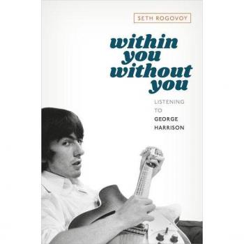 Seth Rogovoy Within You Without You