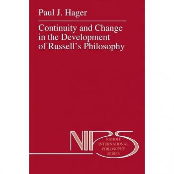 Continuity and Change in the Development of Russell’s Philosophy