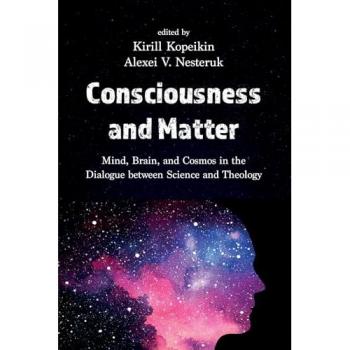 Consciousness and Matter