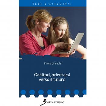 Genitori, orientarsi verso il futuro