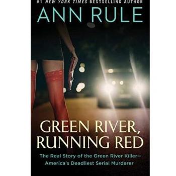 Green River, Running Red, by Ann Rule