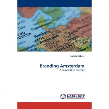 Branding Amsterdam: A competitive concept