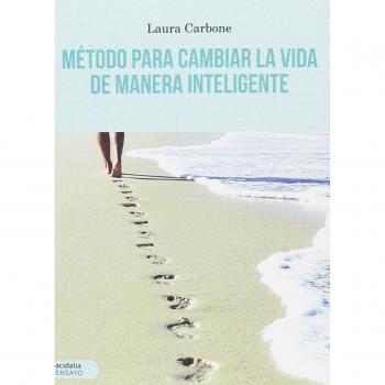 Método para cambiar la vida de manera inteligente