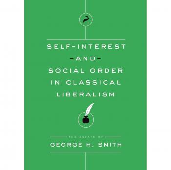 Self-Interest and Social Order in Classical Liberalism