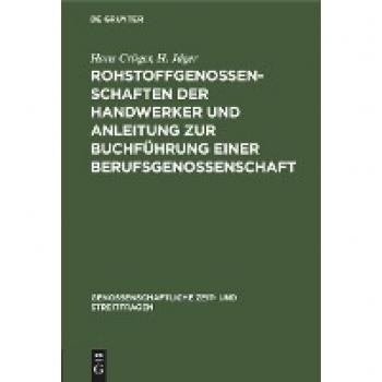 Rohstoffgenossenschaften der Handwerker und Anleitung zur Buchführung einer Berufsgenossenschaft