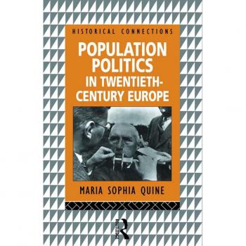 Population Politics in Twentieth Century Europe
