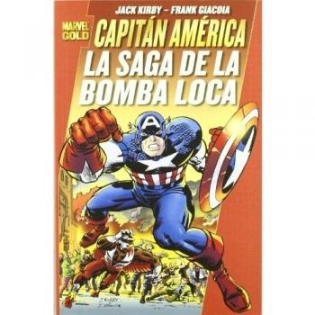 Capitan america.la saga de la bomba loca