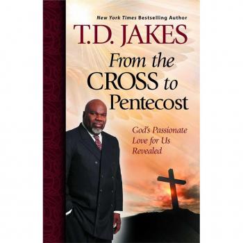 From the Cross to Pentecost: God's Passionate Love for Us Revealed