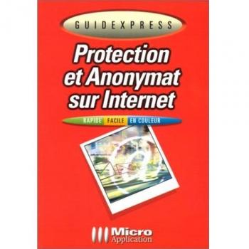 Protection Et Anonymat Sur Internet