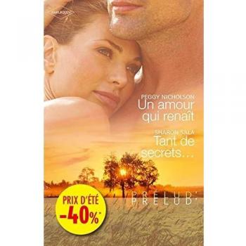 Un amour qui renaît ; Tant de secrets...
