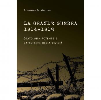 La grande guerra 1914-1918. Stato onnipotente e catastrofe della civiltà paperback