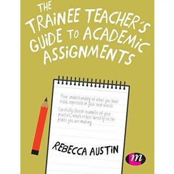 The Trainee Teacher's Guide to Academic Assignments