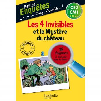 Henriette Wich Les 4 Invisibles Et Le Mystère Du Château : Ce2 Et Cm1