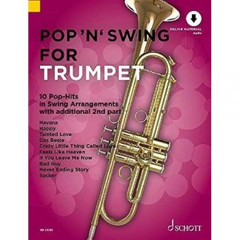 Pop 'n' Swing For Trumpet: 12 Pop-Hits in Swing Arrangements zusätzlich mit 2. Stimme. Band 1. 1-2 Trompeten. (Pop for Trumpet, Band 1)