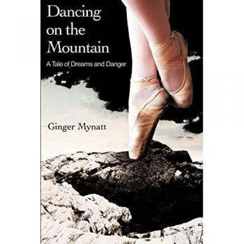Mynatt, Ginger: Dancing on the Mountain