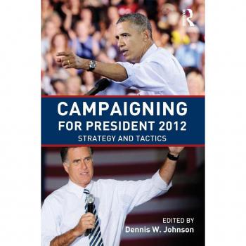 Routledge N. Y. Campaigning for President 2012