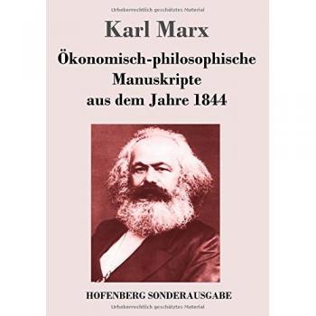 Ökonomisch-philosophische Manuskripte aus dem Jahre 1844