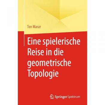 Eine spielerische Reise in die geometrische Topologie