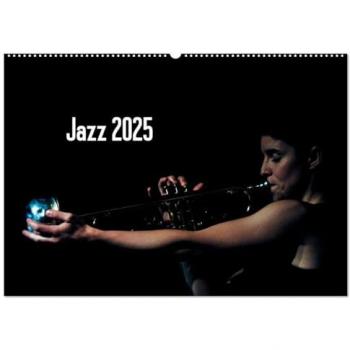 Jazz 2025 (Wandkalender 2025 DIN A2 quer) CALVENDO Monatskalender