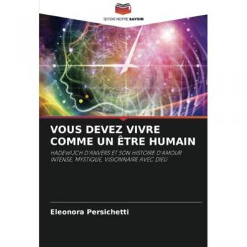 Vous Devez Vivre Comme Un être Humain, Fachbücher von Eleonora Persichetti