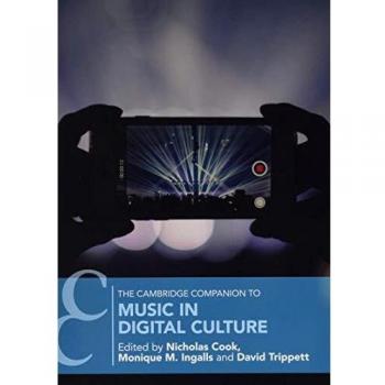 The Cambridge Companion to Music in Digital Culture