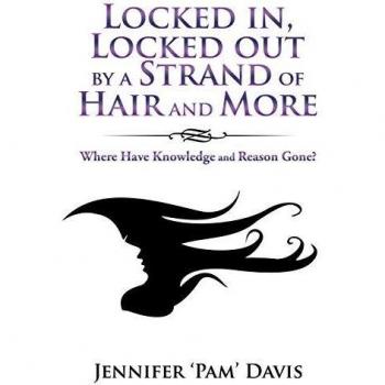 Davis, Jennifer 'Pam': Locked In, Locked out by a Strand of Hair and More