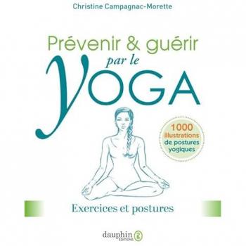 Prévenir et guérir par le yoga