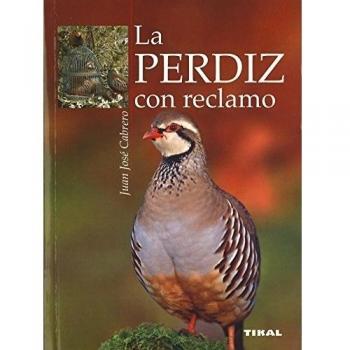 LA PERDIZ CON RECLAMO