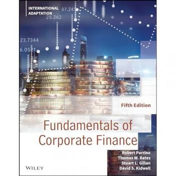 Fundamentals of Corporate Finance International Adaptation by David S. University of Minnesota Kidwell