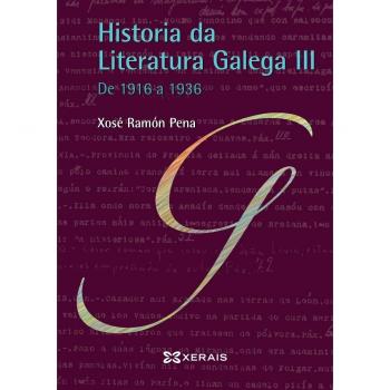 Historia da Literatura Galega III: De 1916 a 1936 (Tapa blanda con solapas).