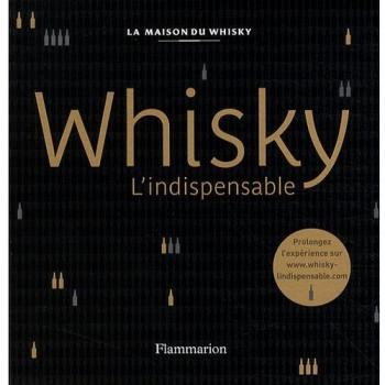 Whisky : L'indispensable