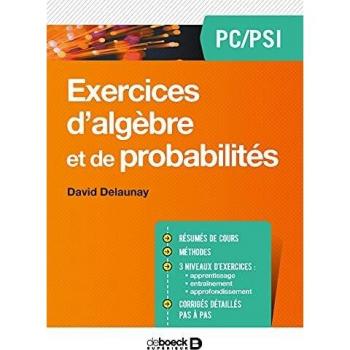 Exercices d'algèbre et de probabilités PC/PSI