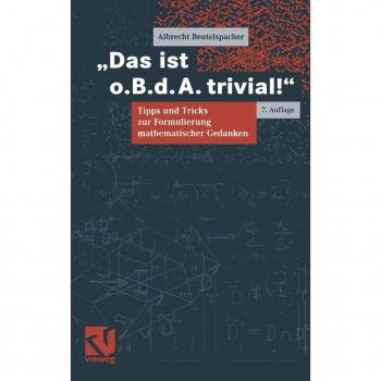 Das ist o.B.d.A. trivial!
