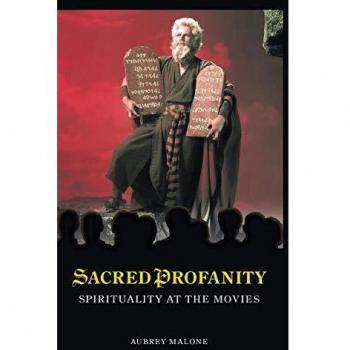Sacred Profanity: Spirituality at the Movies